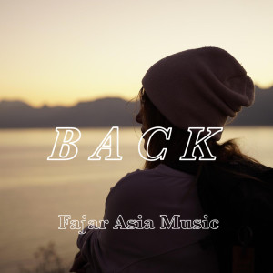 Album Back oleh Fajar Asia Music