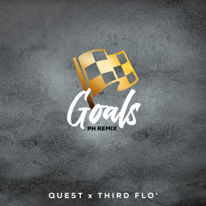 收聽QuESt的Goals (PH Remix)歌詞歌曲
