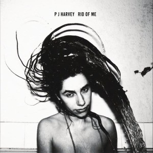 อัลบัม Rid Of Me ศิลปิน PJ Harvey