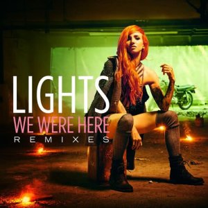 ดาวน์โหลดและฟังเพลง We Were Here (LŪN Remix) พร้อมเนื้อเพลงจาก Lights