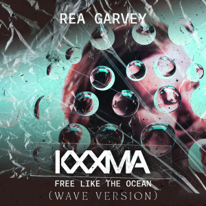 KXXMA的專輯Free Like The Ocean (KXXMA WAVE VERSION)