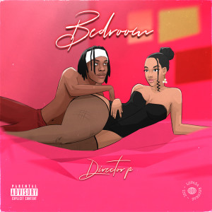 ดาวน์โหลดและฟังเพลง Bedroom (Explicit) พร้อมเนื้อเพลงจาก Director p