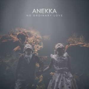 อัลบัม No Ordinary Love ศิลปิน Anekka