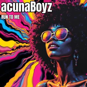Acuna Boyz的專輯Run to Me