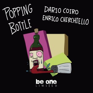 Listen to Popping Bottle song with lyrics from Dario Coiro