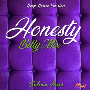 อัลบัม Honesty / Billy Mix (Deep House Version) ศิลปิน Silvia Fusè