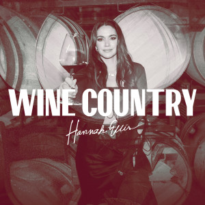 Album Wine Country oleh Hannah Ellis