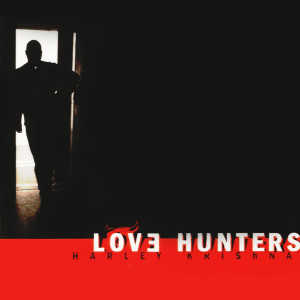 Love Hunters的專輯Harley Krishna