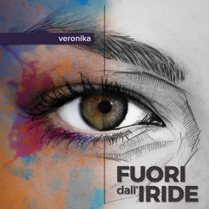Veronika的专辑Fuori dall'iride