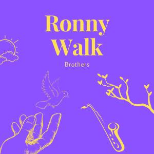 Listen to Right Now song with lyrics from Ronny Walk