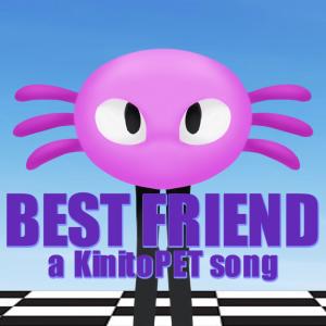Genichris的專輯BEST FRIEND (KinitoPET) (feat. YellowbladeMusic & Fr0sted) [Explicit]