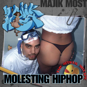 Majik Most的專輯Celph Titled Presents: Molesting Hip Hop (Explicit)