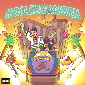 Round2crew的專輯Rollercoaster (Explicit)
