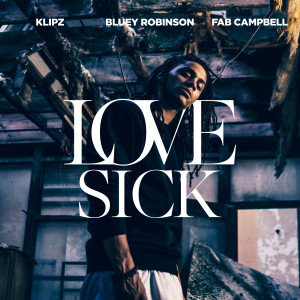 อัลบัม Love Sick (Explicit) ศิลปิน Bluey Robinson