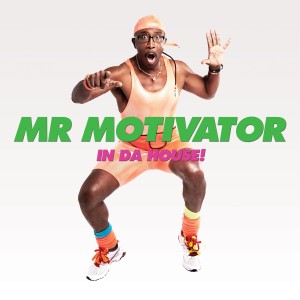 ดาวน์โหลดและฟังเพลง In Da House! พร้อมเนื้อเพลงจาก Mr Motivator