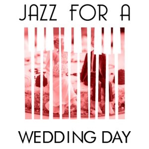 Jazz for a Wedding Day