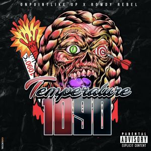 Rowdy Rebel的專輯TEMPERATURE 1090 (Explicit)