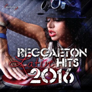 Album Reggaeton Latin Hits 2016 from Various