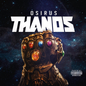 O5iru5的專輯Thanos (Explicit)