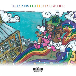 Album The Rainbow That Led to a Trap House from Ripparachie