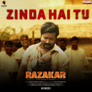 Album Zinda Hai Tu (From "Razakar - Hindi") from Ritesh Rajwada