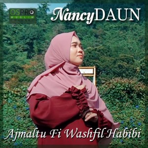 Listen to Ajmaltu Fi Washfil Habibi song with lyrics from NancyDAUN