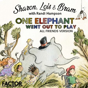 Sharon, Lois & Bram的專輯One Elephant Went Out To Play (All Friends Version)