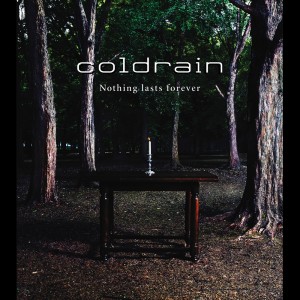 Album Nothing lasts forever from coldrain