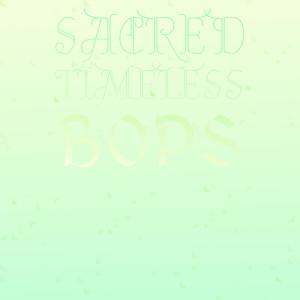 อัลบัม Sacred Timeless Bops ศิลปิน Various