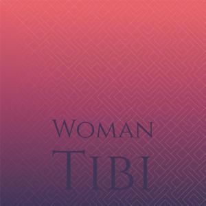 Various Artists的專輯Woman Tibi