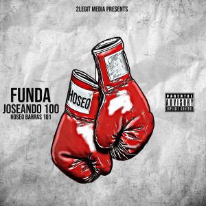 收聽Funda的Hoseo Barras 101 (Explicit)歌詞歌曲