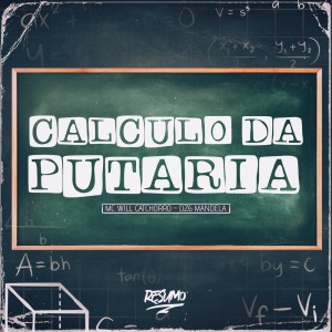 ดาวน์โหลดและฟังเพลง CÁLCULO DA PUTARIA (Explicit) พร้อมเนื้อเพลงจาก MC Will Catchorro
