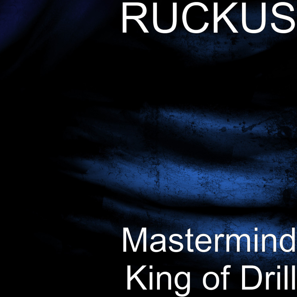 Mastermind King of Drill (Explicit)