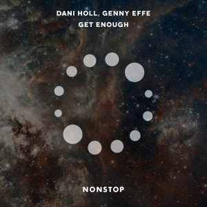 Listen to Get Enough (Original Mix) song with lyrics from Dani Holl