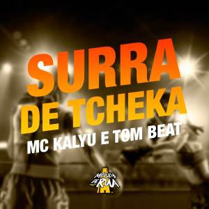 收聽MC Kalyu的Surra de Tcheka歌詞歌曲