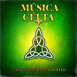 Album Música Célta Traditional de Navidad from Varios Artistas