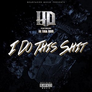 ดาวน์โหลดและฟังเพลง I Do This Shit (Explicit) พร้อมเนื้อเพลงจาก HD