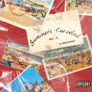 收聽Young Rosey的Summer's canceled (feat. Ceo Joe & AR Gees) (Explicit)歌詞歌曲