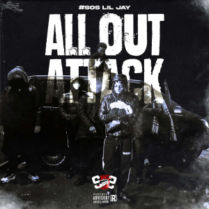 收聽Lil Jay的All out Attack (Explicit)歌詞歌曲