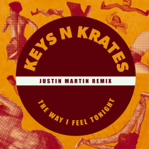 Justin Martin的專輯The Way I Feel Tonight (Justin Martin Remix)
