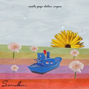 Listen to Suatu Pagi Dalam Cerpen song with lyrics from Seribu