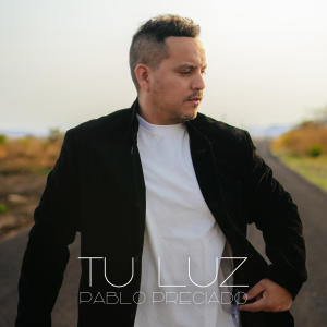 收聽Pablo Preciado的Tu Luz歌詞歌曲