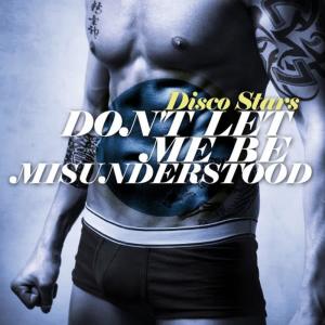 Disco Stars的專輯Don't Let Me Be Misunderstood