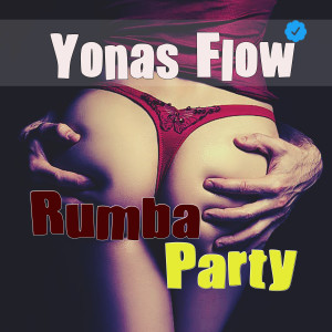 收听Yonas Flow的rumba party (Explicit)歌词歌曲