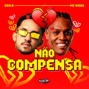 อัลบัม Não Compensa ศิลปิน MC Kekel