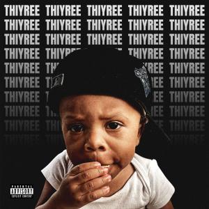 THIYREE的專輯THIYREE (Explicit)