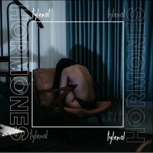 Listen to Tylenol song with lyrics from hormones