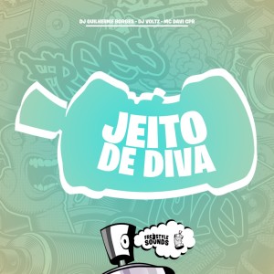 收聽Dj Guilherme Borges的Jeito De Diva (EletroFunk|Explicit)歌詞歌曲