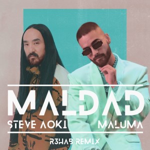 收聽Steve Aoki的Maldad (R3HAB Remix)歌詞歌曲