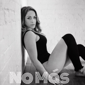 Listen to No Más song with lyrics from Nancy  Diaz